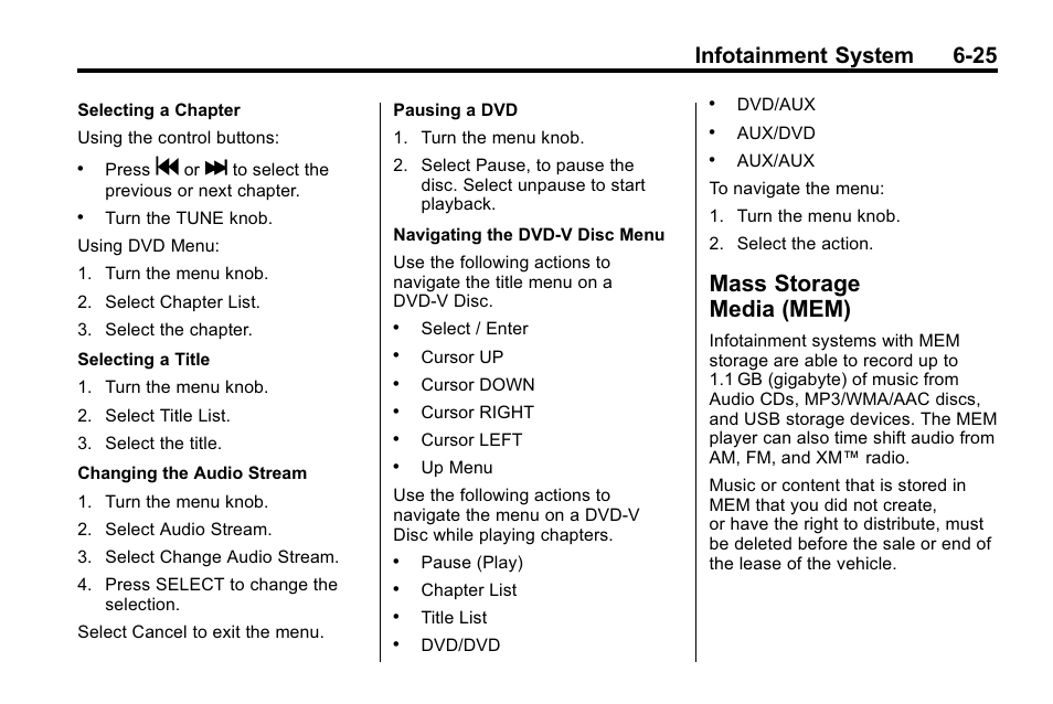 Mass storage media (mem), Mass storage, Media (mem) -25 | System's features, Infotainment system 6-25 | Buick 2010 Lacrosse User Manual | Page 169 / 418