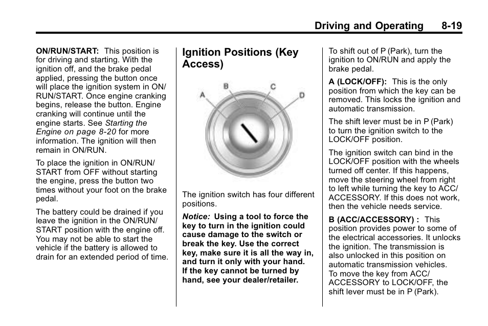 Ignition positions (key access), Ignition positions, Key access) -19 | Driving and operating 8-19 | Buick 2010 Lacrosse User Manual | Page 239 / 418