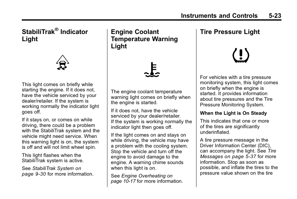 Stabilitrak® indicator light, Engine coolant temperature warning light, Tire pressure light | Indicator light -23, Engine coolant temperature, Warning light -23, Tire pressure light -23, Stabilitrak, Indicator light | Buick 2010 Enclave User Manual | Page 141 / 440