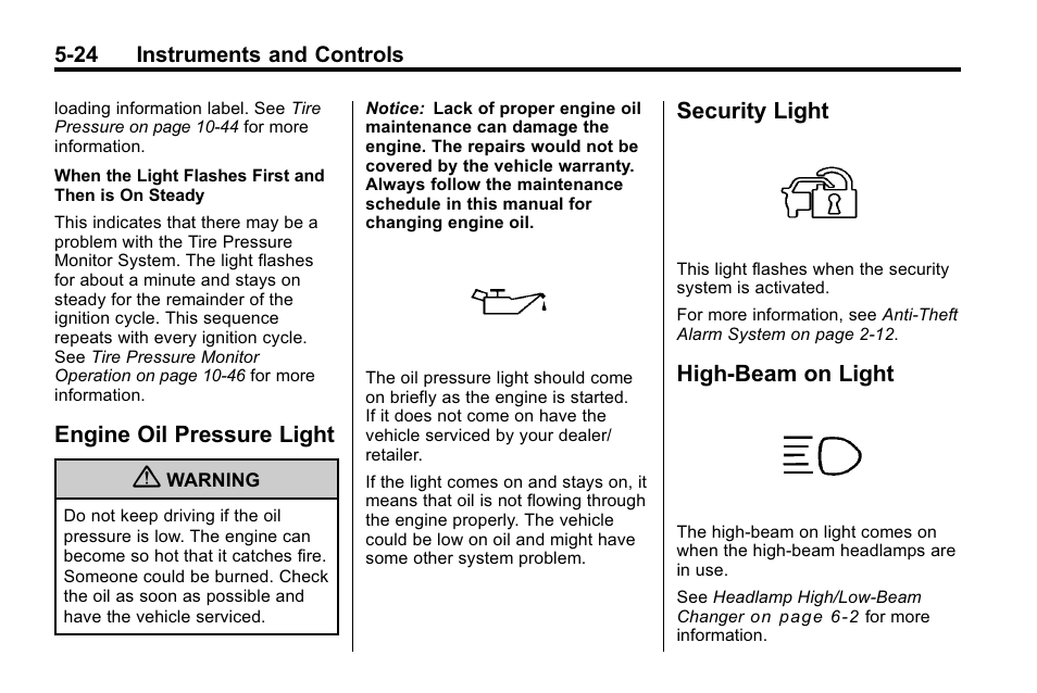 Engine oil pressure light, Security light, High-beam on light | Buick 2010 Enclave User Manual | Page 142 / 440
