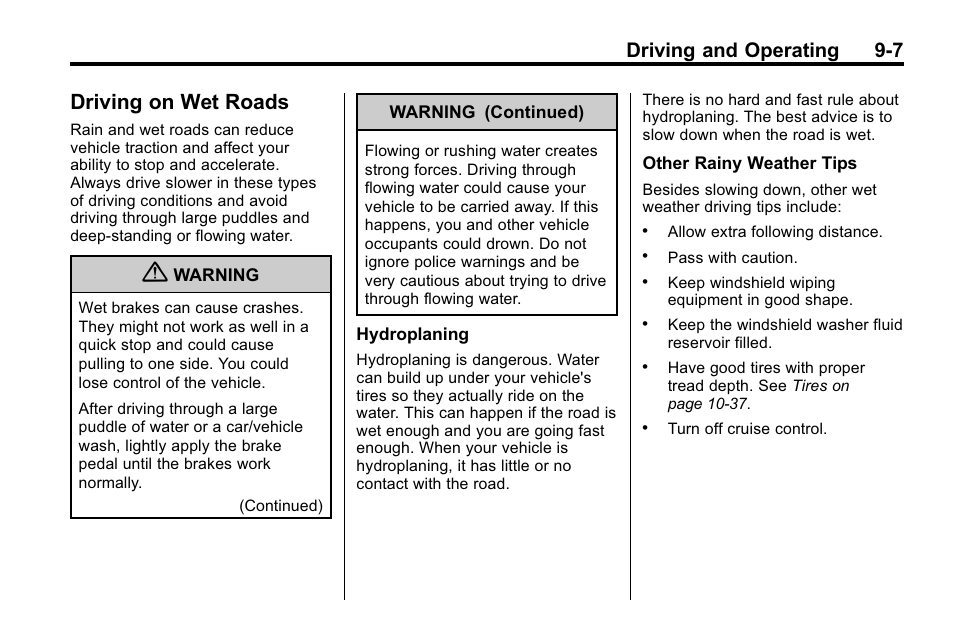 Driving on wet roads, Driving on wet roads -7, Driving and operating 9-7 | Buick 2010 Enclave User Manual | Page 251 / 440
