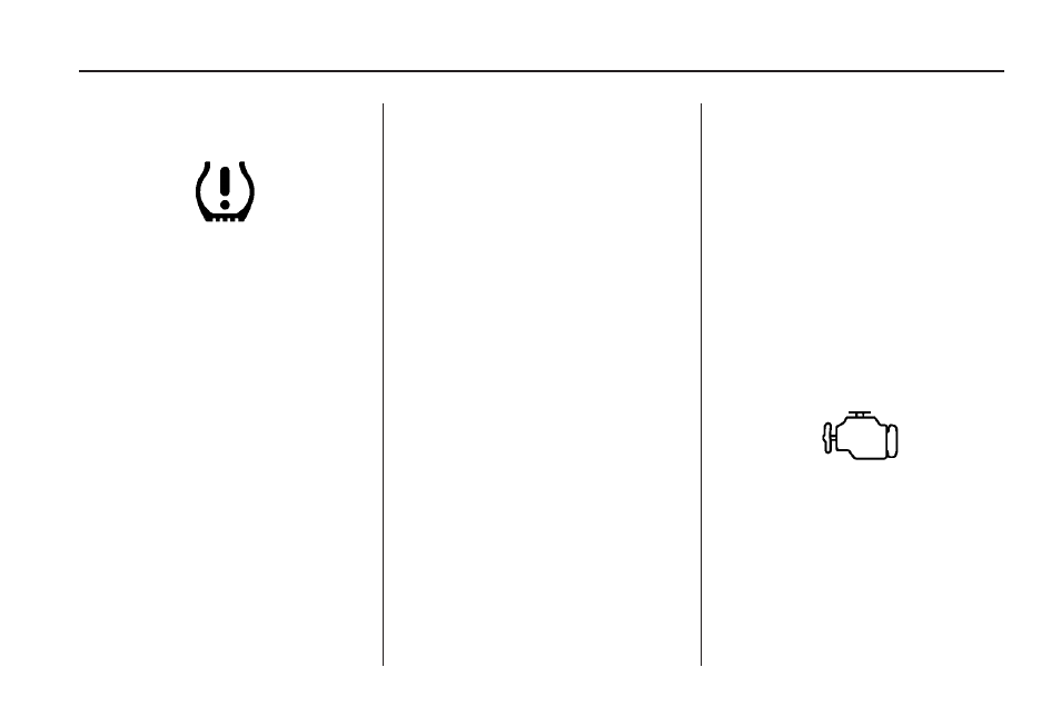 Tire pressure light, Malfunction indicator lamp, Tire pressure light -37 malfunction | Indicator lamp -37 | Buick 2009 Enclave User Manual | Page 155 / 410