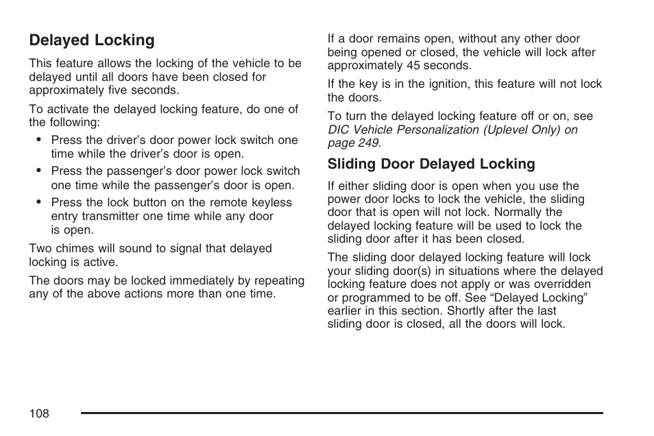 Delayed locking | Buick 2007 Terraza User Manual | Page 108 / 562