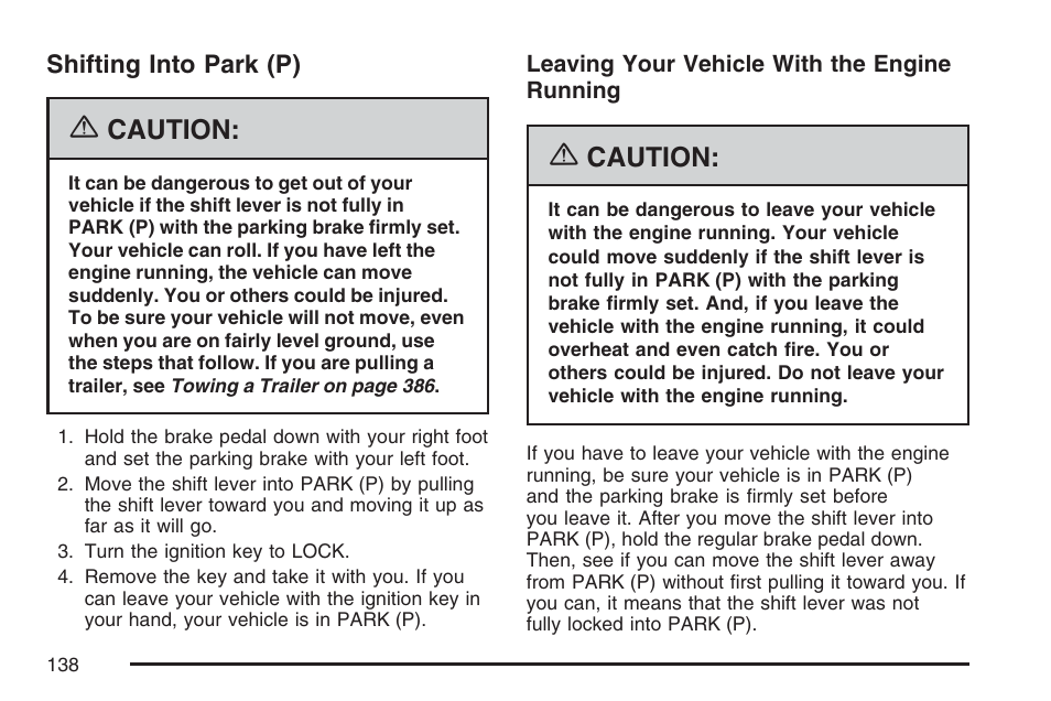 Shifting into park (p), Caution | Buick 2007 Terraza User Manual | Page 138 / 562