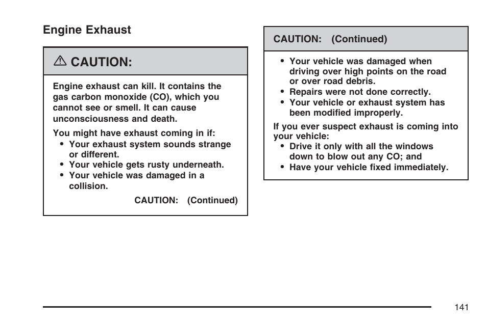 Engine exhaust, Caution | Buick 2007 Terraza User Manual | Page 141 / 562