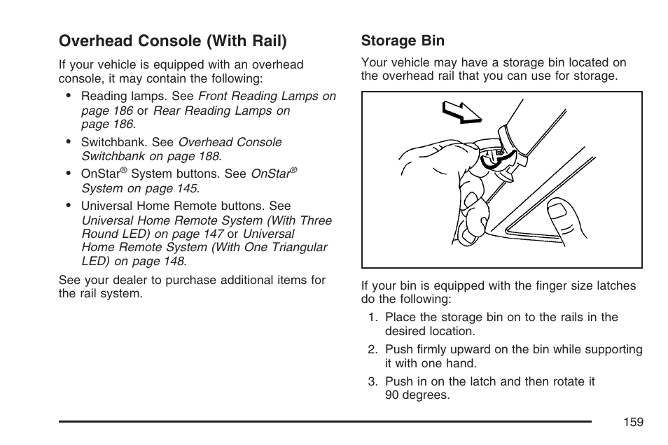 Overhead console (with rail), Storage bin | Buick 2007 Terraza User Manual | Page 159 / 562