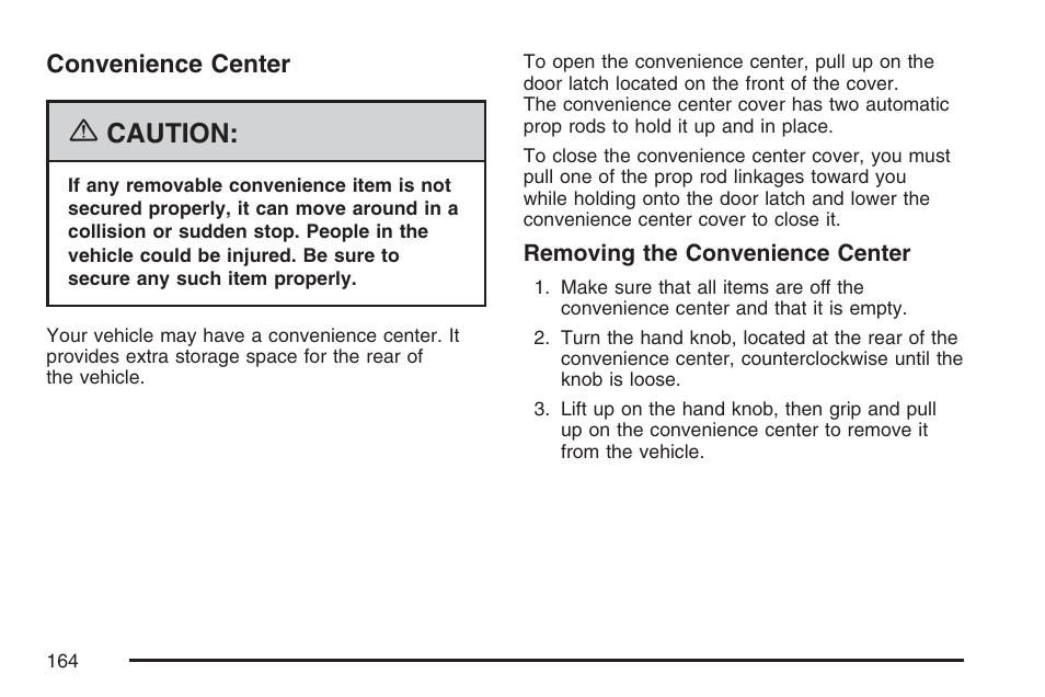 Convenience center, Caution | Buick 2007 Terraza User Manual | Page 164 / 562