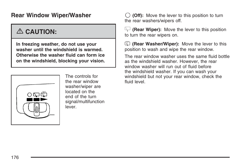 Rear window wiper/washer, Caution | Buick 2007 Terraza User Manual | Page 176 / 562