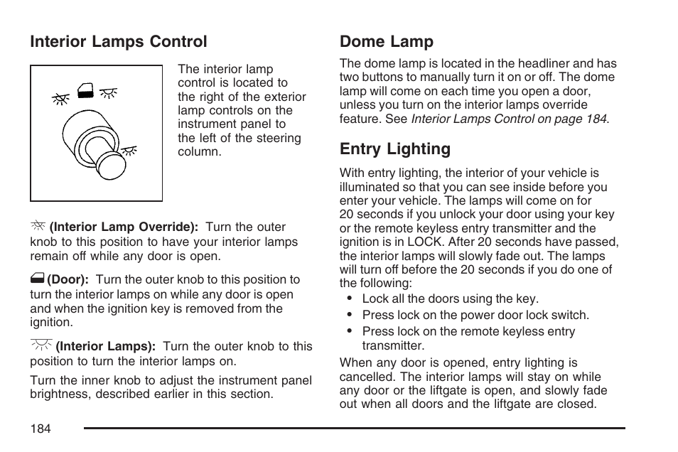 Interior lamps control, Dome lamp, Entry lighting | Interior lamps control dome lamp entry lighting, Interior lamps, Control | Buick 2007 Terraza User Manual | Page 184 / 562