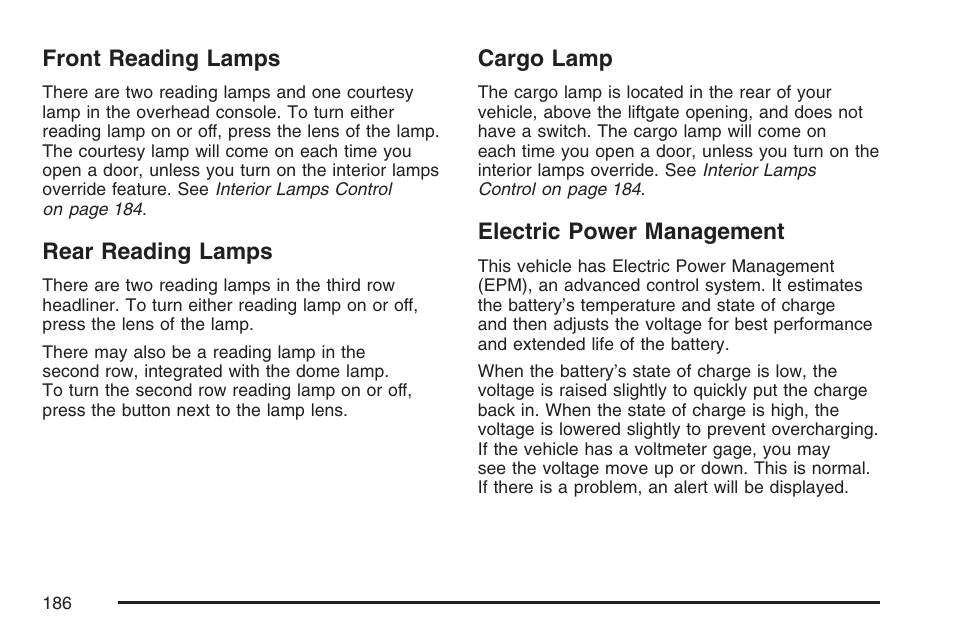 Front reading lamps, Rear reading lamps, Cargo lamp | Electric power management | Buick 2007 Terraza User Manual | Page 186 / 562