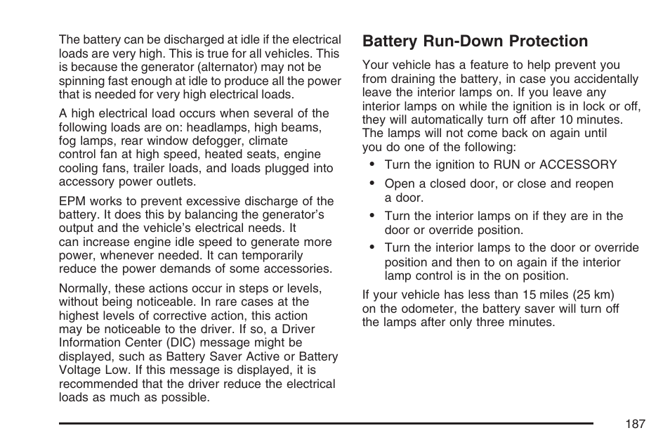 Battery run-down protection | Buick 2007 Terraza User Manual | Page 187 / 562