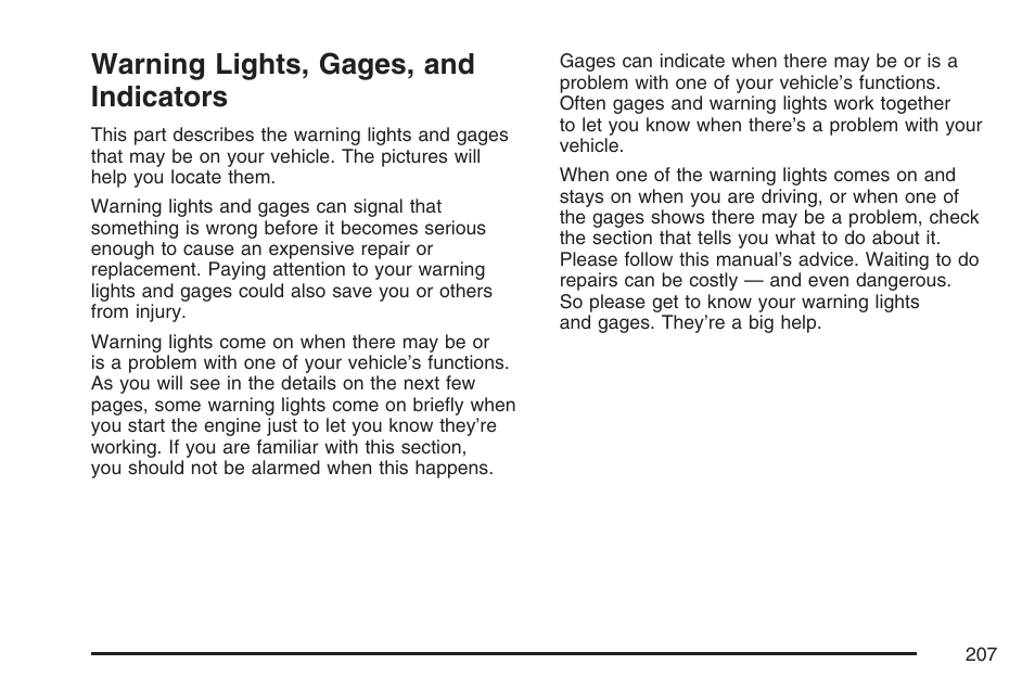 Warning lights, gages, and indicators, Warning lights, gages, and, Indicators | Buick 2007 Terraza User Manual | Page 207 / 562