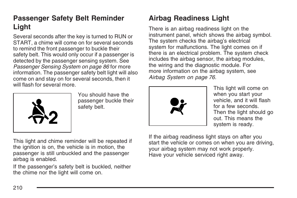 Passenger safety belt reminder light, Airbag readiness light | Buick 2007 Terraza User Manual | Page 210 / 562