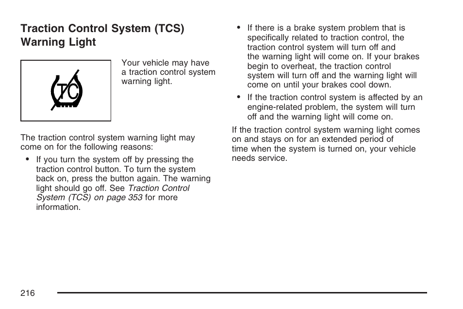 Traction control system (tcs) warning light, Traction control system (tcs), Warning light | Buick 2007 Terraza User Manual | Page 216 / 562