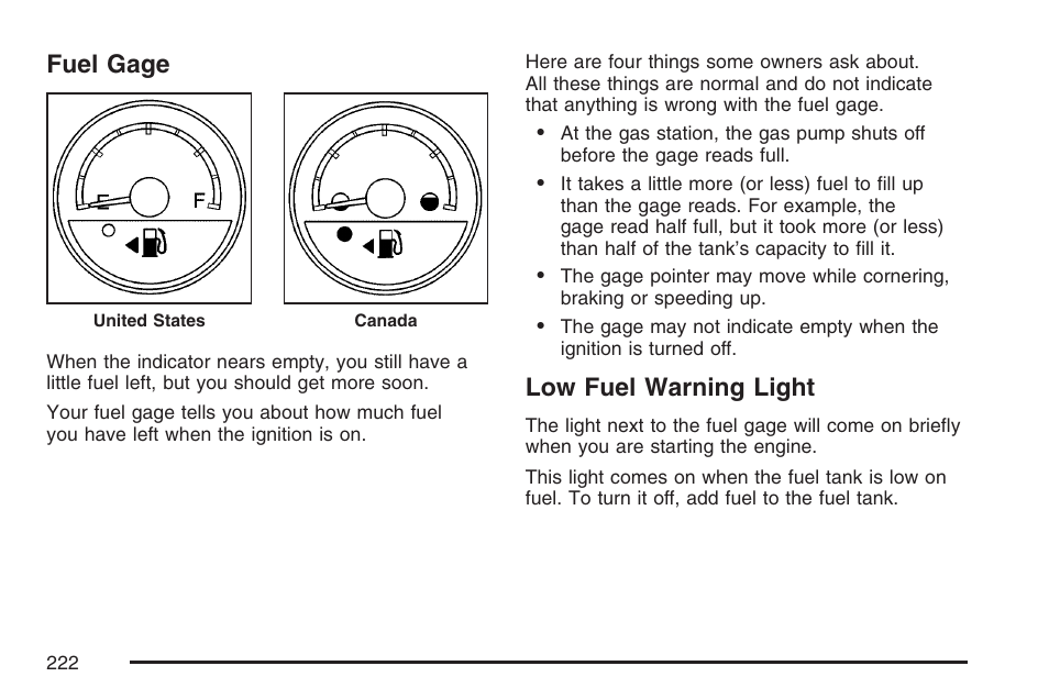 Fuel gage, Low fuel warning light, Fuel gage low fuel warning light | Buick 2007 Terraza User Manual | Page 222 / 562