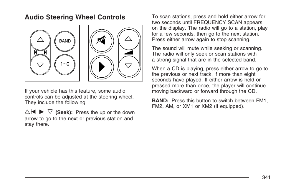 Audio steering wheel controls | Buick 2007 Terraza User Manual | Page 341 / 562