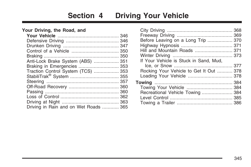 Driving your vehicle | Buick 2007 Terraza User Manual | Page 345 / 562