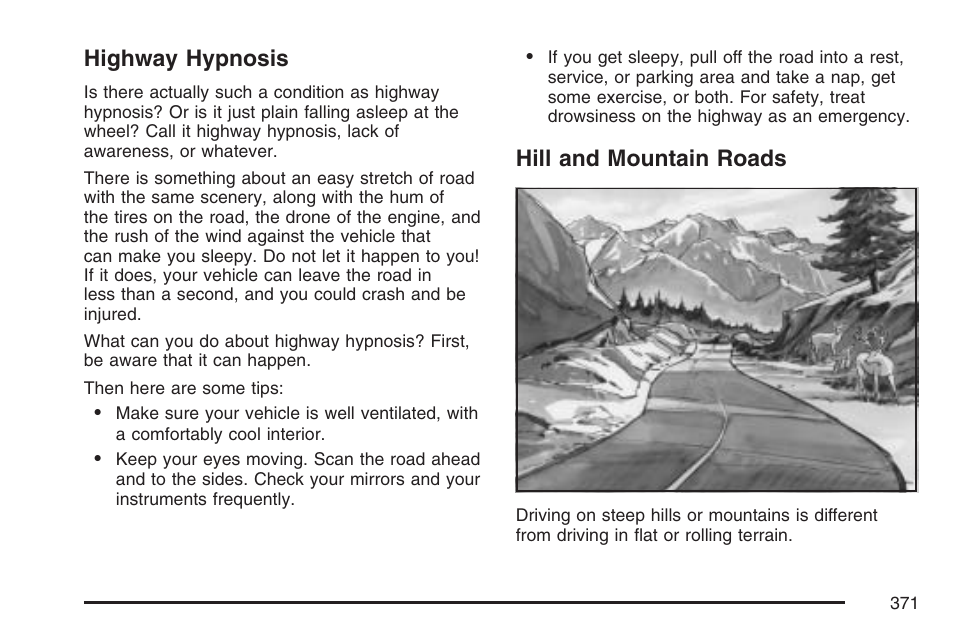 Highway hypnosis, Hill and mountain roads, Highway hypnosis hill and mountain roads | Buick 2007 Terraza User Manual | Page 371 / 562