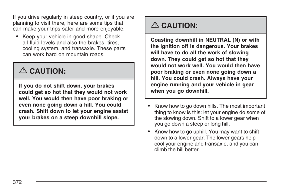 Caution | Buick 2007 Terraza User Manual | Page 372 / 562