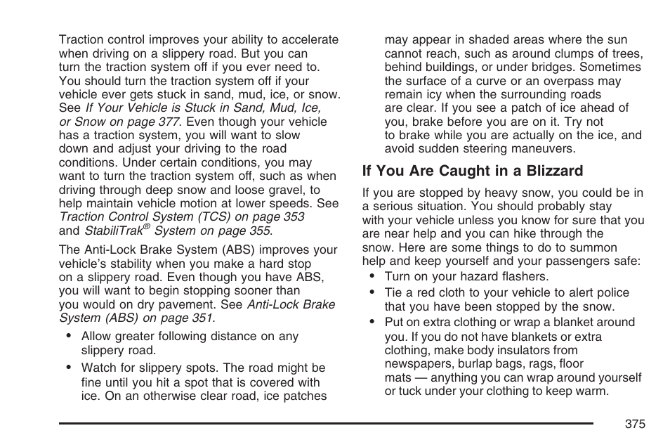 If you are caught in a blizzard | Buick 2007 Terraza User Manual | Page 375 / 562