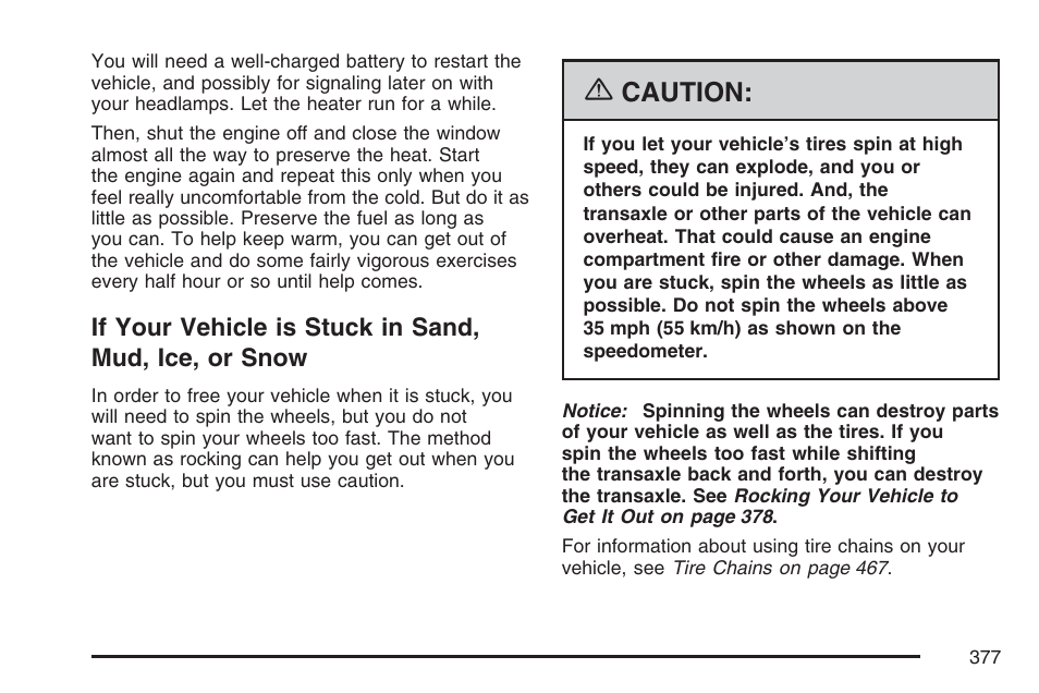 If your vehicle is stuck in sand, mud, Ice, or snow, Caution | Buick 2007 Terraza User Manual | Page 377 / 562