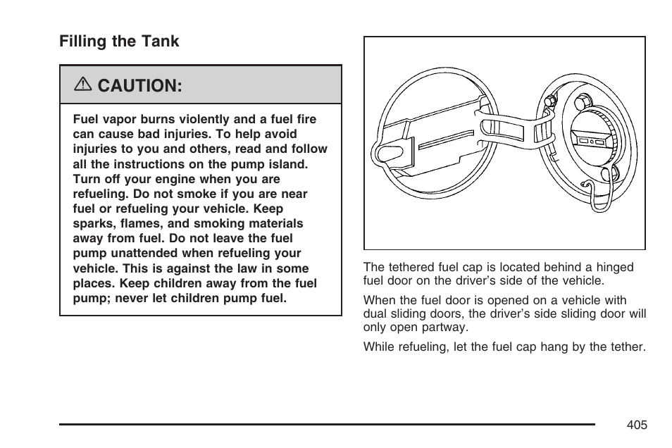 Filling the tank, Caution | Buick 2007 Terraza User Manual | Page 405 / 562