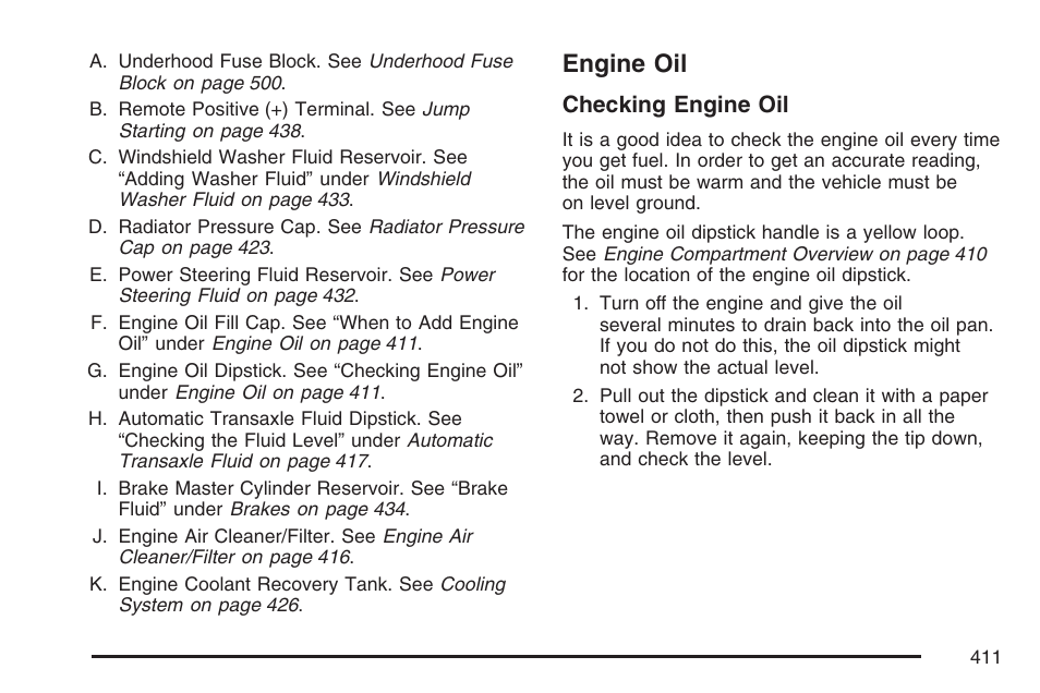 Engine oil, Checking engine oil | Buick 2007 Terraza User Manual | Page 411 / 562