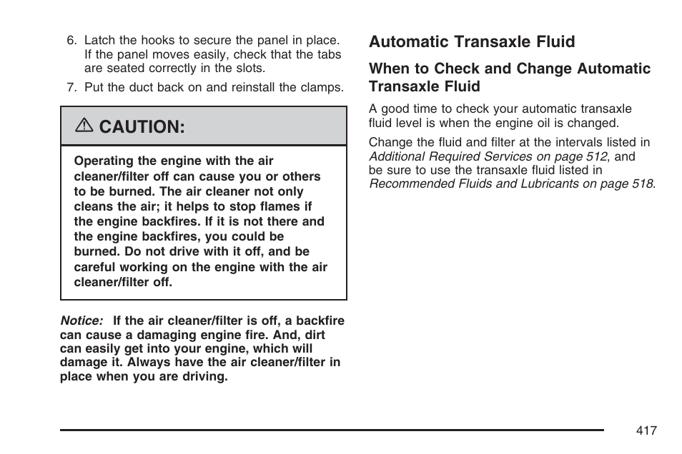 Automatic transaxle fluid, Caution | Buick 2007 Terraza User Manual | Page 417 / 562