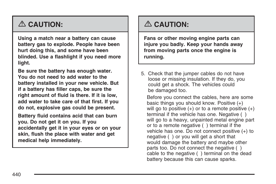 Caution | Buick 2007 Terraza User Manual | Page 440 / 562