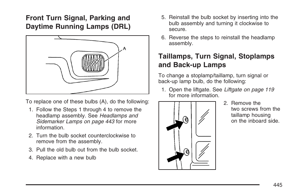 Front turn signal, parking and daytime, Running lamps (drl), Taillamps, turn signal, stoplamps and | Back-up lamps | Buick 2007 Terraza User Manual | Page 445 / 562