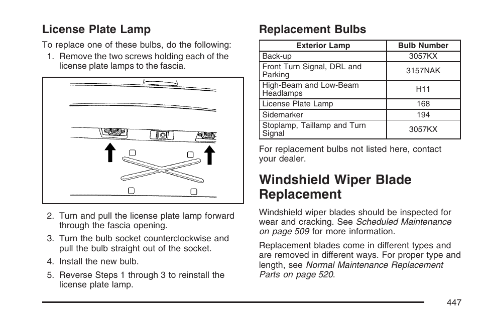 License plate lamp, Replacement bulbs, Windshield wiper blade replacement | License plate lamp replacement bulbs | Buick 2007 Terraza User Manual | Page 447 / 562