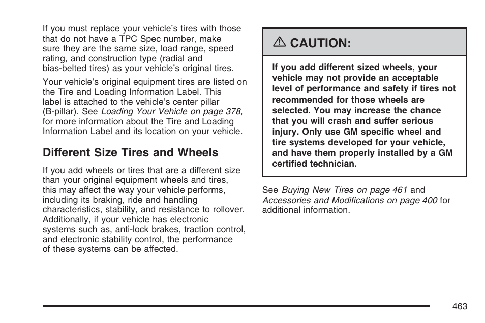 Different size tires and wheels, Caution | Buick 2007 Terraza User Manual | Page 463 / 562