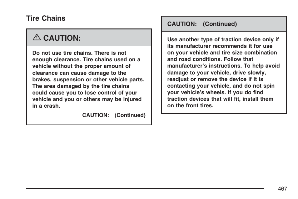 Tire chains, Caution | Buick 2007 Terraza User Manual | Page 467 / 562