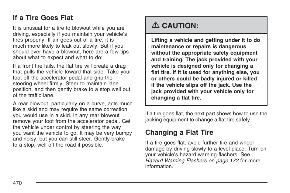 If a tire goes flat, Changing a flat tire, If a tire goes flat changing a flat tire | Caution | Buick 2007 Terraza User Manual | Page 470 / 562