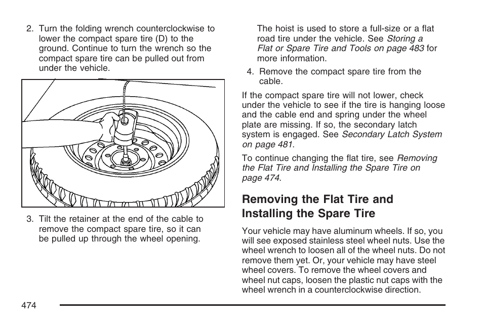 Removing the flat tire and installing the, Spare tire | Buick 2007 Terraza User Manual | Page 474 / 562