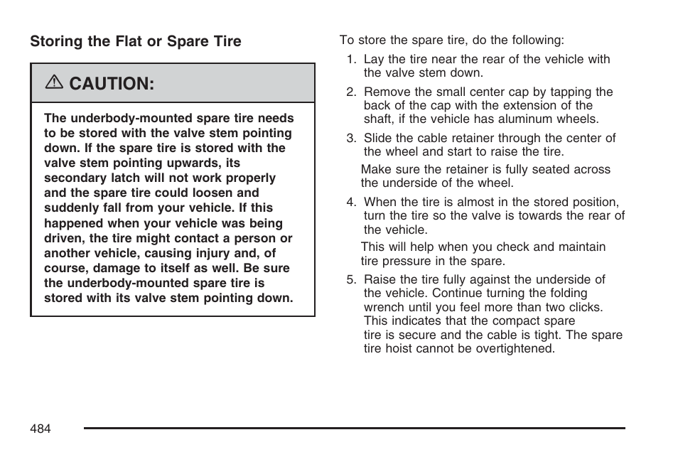 Caution | Buick 2007 Terraza User Manual | Page 484 / 562