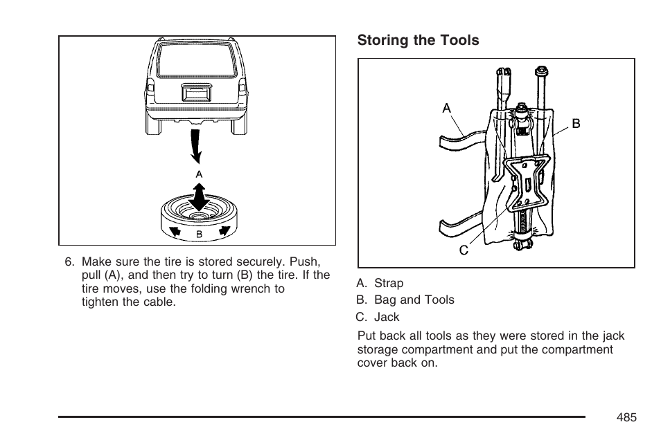 Storing the tools | Buick 2007 Terraza User Manual | Page 485 / 562