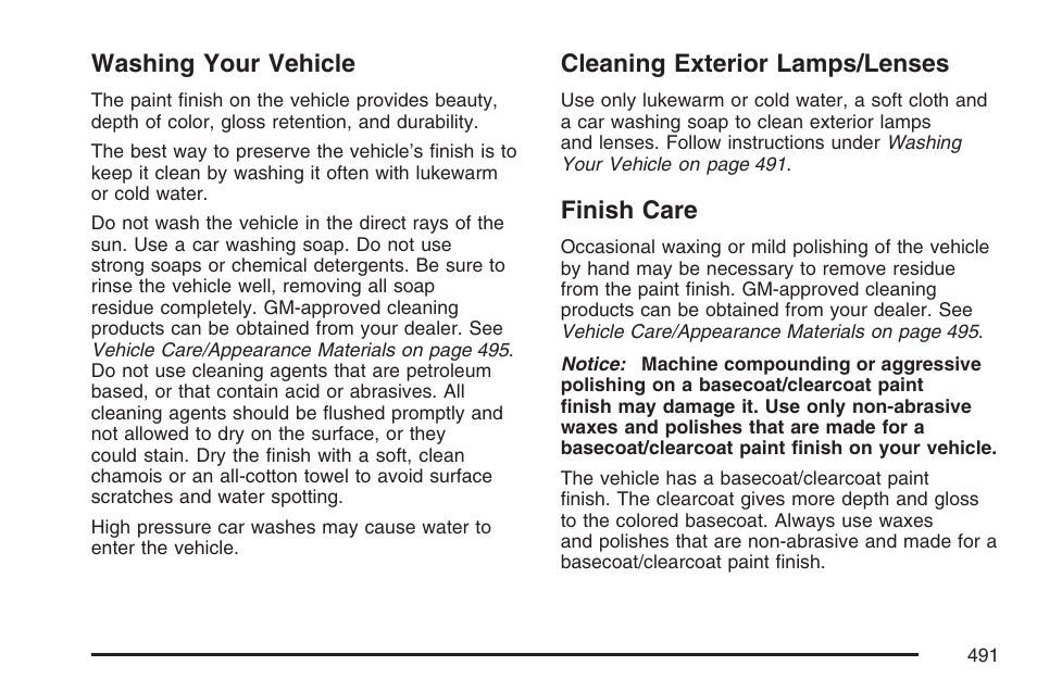 Washing your vehicle, Cleaning exterior lamps/lenses, Finish care | Buick 2007 Terraza User Manual | Page 491 / 562