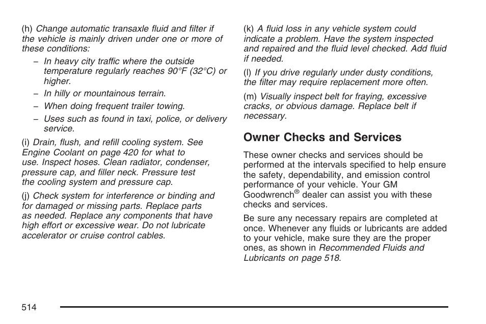 Owner checks and services | Buick 2007 Terraza User Manual | Page 514 / 562