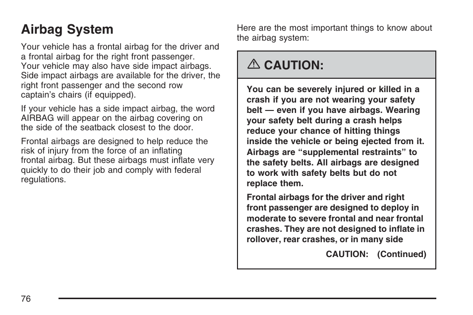 Airbag system, Caution | Buick 2007 Terraza User Manual | Page 76 / 562