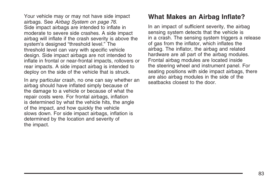 What makes an airbag inflate | Buick 2007 Terraza User Manual | Page 83 / 562