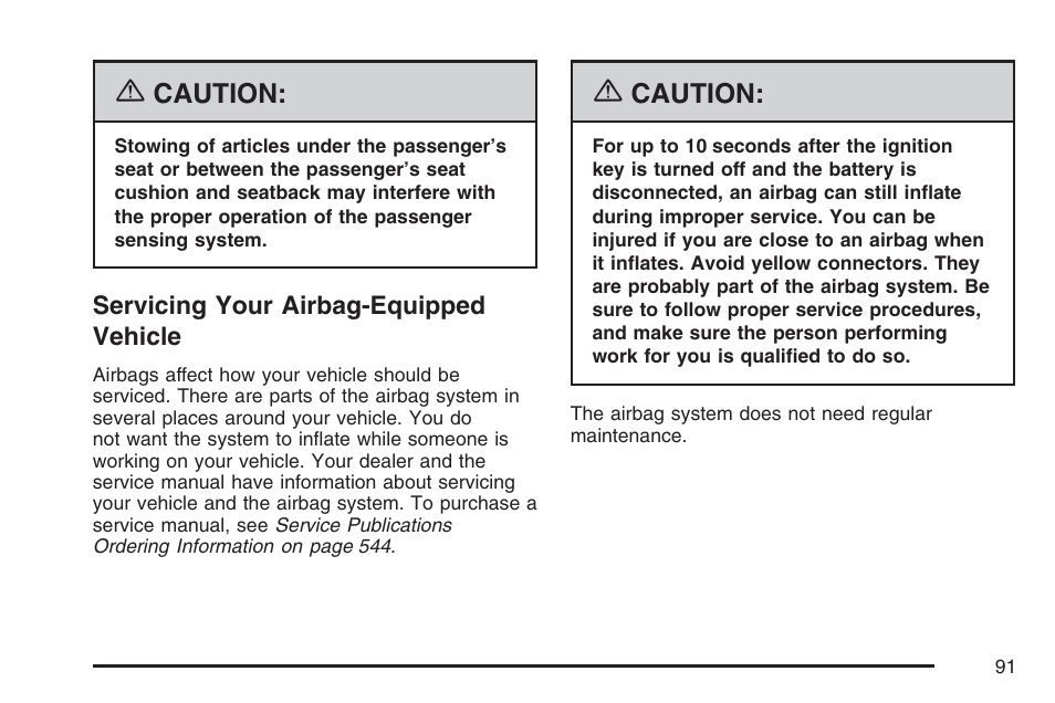 Servicing your airbag-equipped vehicle | Buick 2007 Terraza User Manual | Page 91 / 562