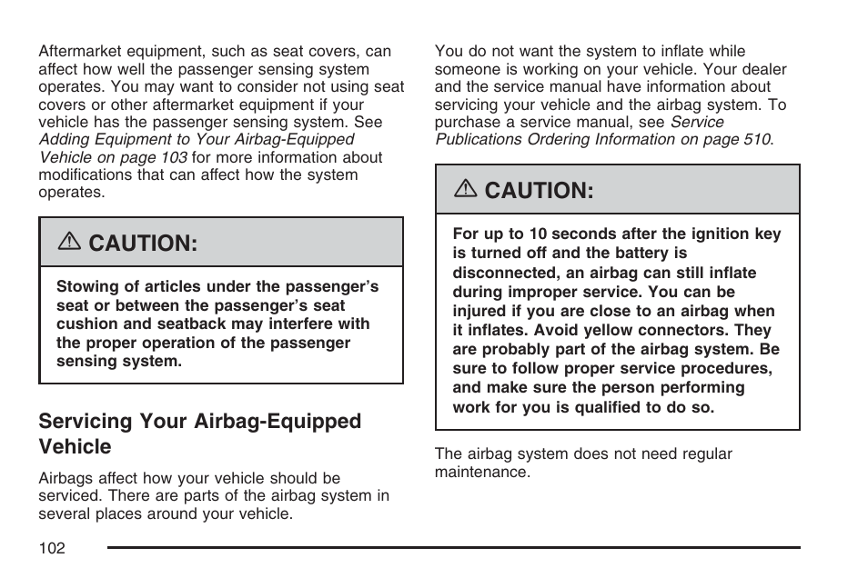 Servicing your airbag-equipped vehicle, Caution | Buick 2007 Rendezvous User Manual | Page 102 / 528