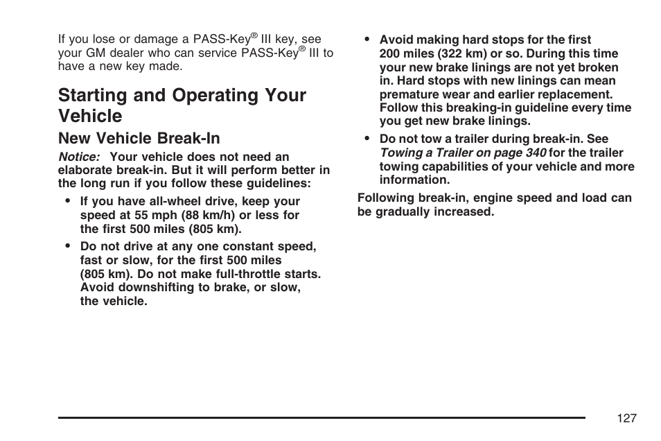 Starting and operating your vehicle, New vehicle break-in | Buick 2007 Rendezvous User Manual | Page 127 / 528