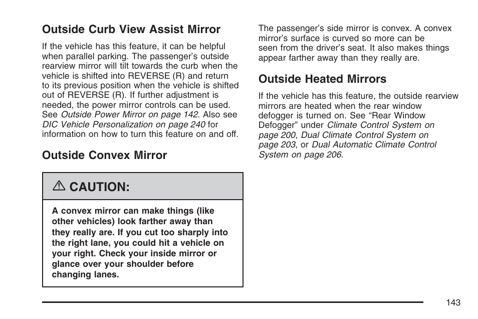 Outside curb view assist mirror, Outside convex mirror, Outside heated mirrors | Buick 2007 Rendezvous User Manual | Page 143 / 528