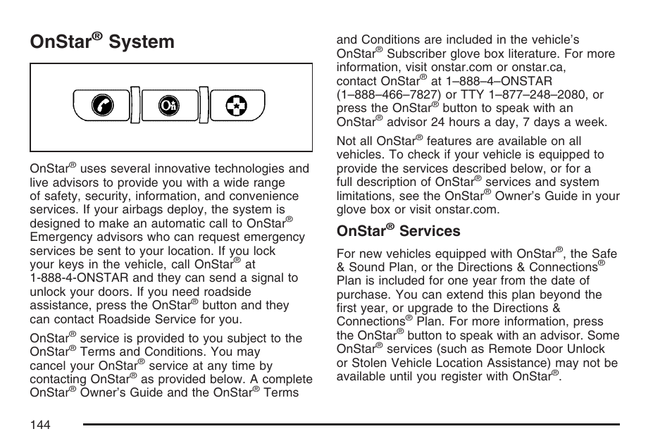 Onstar® system, Onstar, System | Services | Buick 2007 Rendezvous User Manual | Page 144 / 528