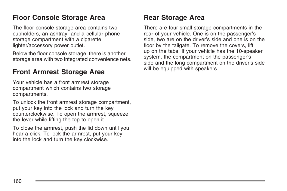 Floor console storage area, Front armrest storage area, Rear storage area | Buick 2007 Rendezvous User Manual | Page 160 / 528