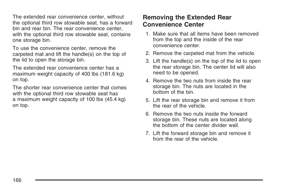 Removing the extended rear convenience center | Buick 2007 Rendezvous User Manual | Page 166 / 528