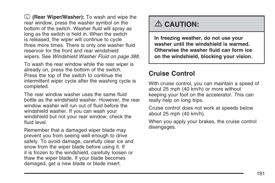 Cruise control, Cruise, Control | Caution | Buick 2007 Rendezvous User Manual | Page 181 / 528