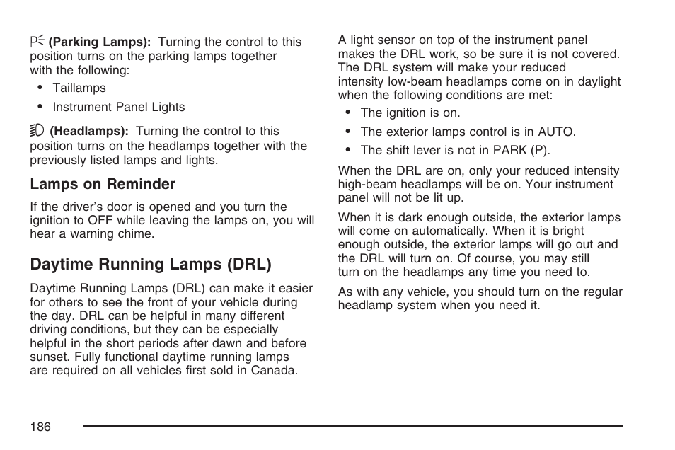 Daytime running lamps (drl) | Buick 2007 Rendezvous User Manual | Page 186 / 528